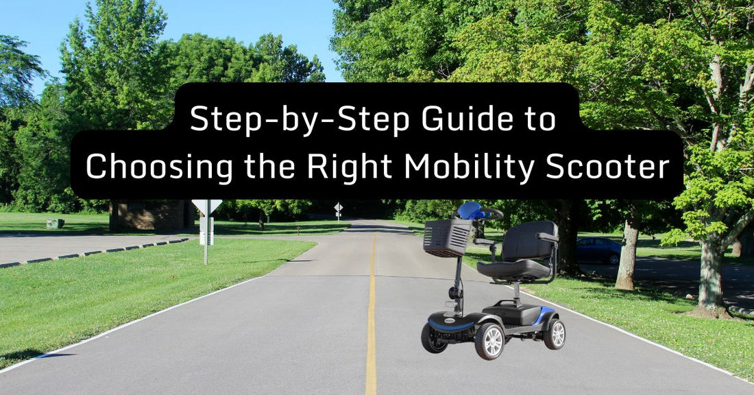 A Step-by-Step Guide to Choosing the Right Mobility Scooter for You